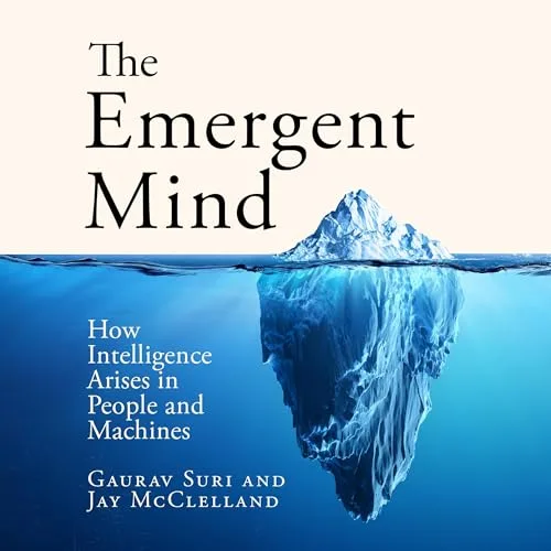 The Emergent Mind By Gaurav Suri, Jay McClelland